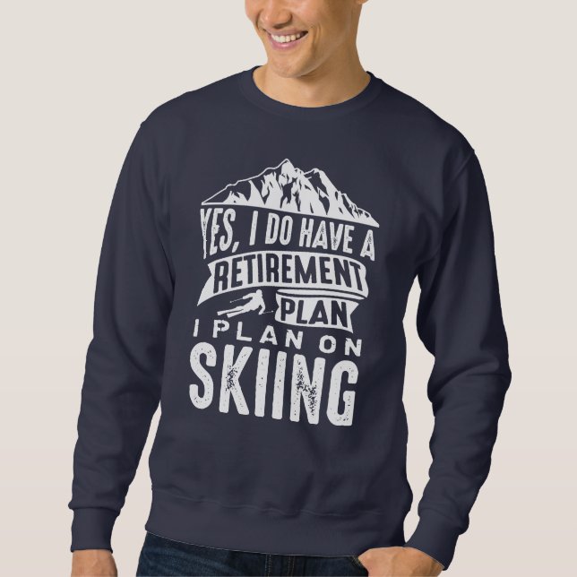 Sweatshirt Plan de retraite Ski (Devant)