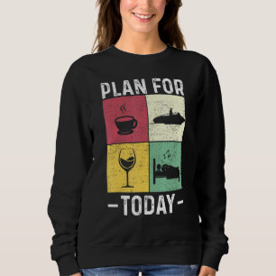 Sweatshirt Plan pour aujourd'hui Conception d'un quai de navi