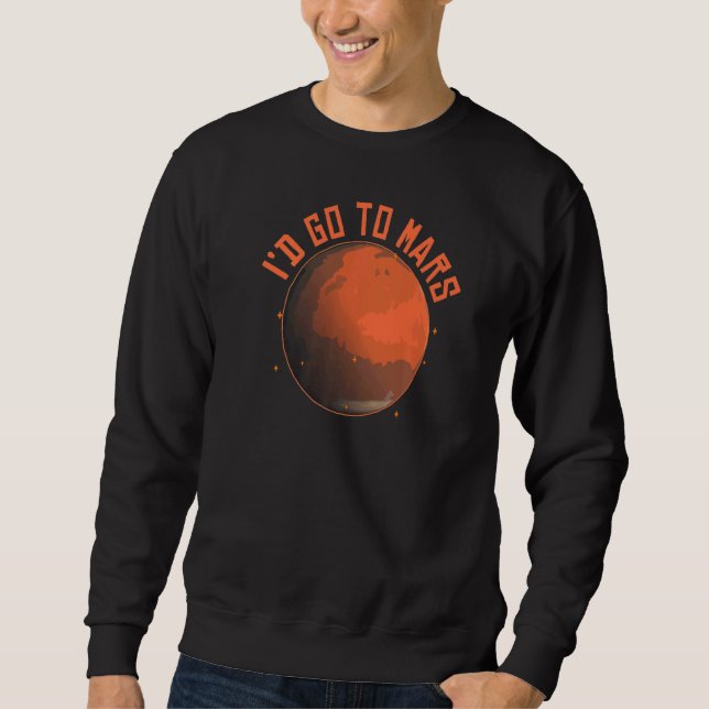 Sweatshirt Planète spatiale Je me rendrais sur Mars (Devant)