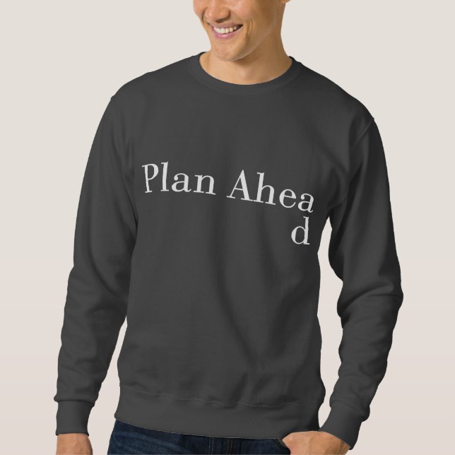 Sweatshirt Planification pour l'avenir (Devant)