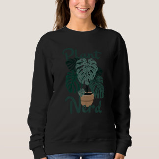 Sweatshirt Plant Nerd Monstera