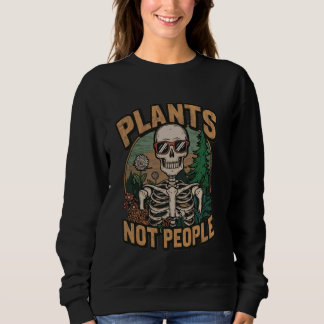 Sweatshirt Plante Lover Skeleton Design - Plantes pas gens Ga