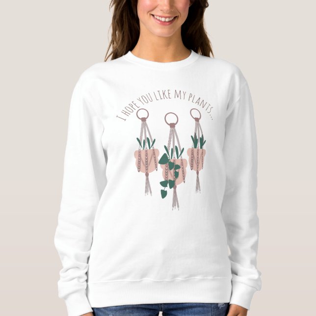 Sweatshirt Plante suspendue en macramé "J'espère que vous aim (Devant)
