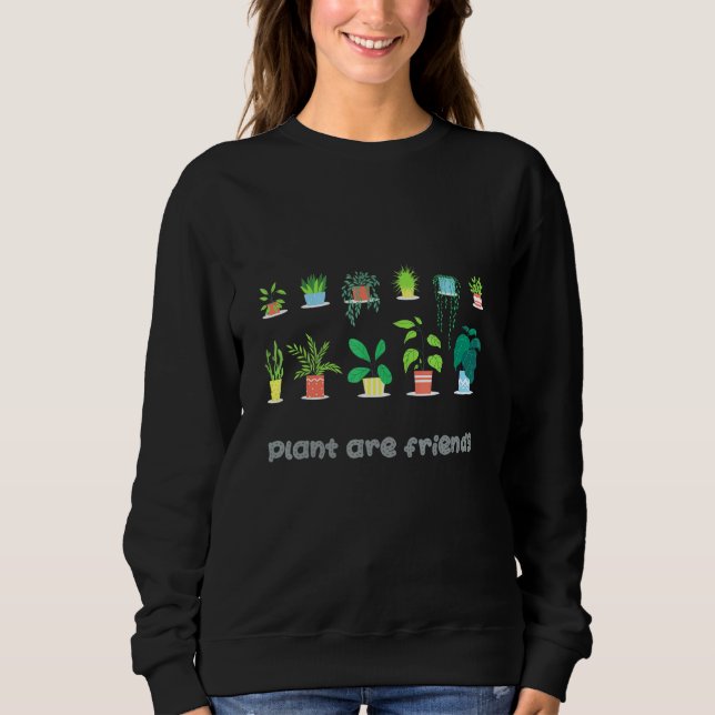 Sweatshirt Plantes sont amis Maison Plantes Beau (Devant)