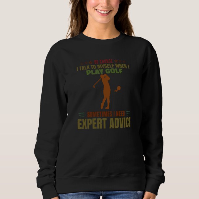Sweatshirt Play Golf Expert Advice Women Men Warm Play Golf (Devant)