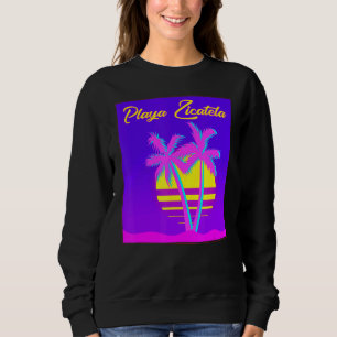 Sweatshirt Playa Zicatela Voyage Plage de vacances été
