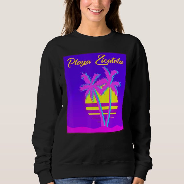 Sweatshirt Playa Zicatela Voyage Plage de vacances été (Devant)