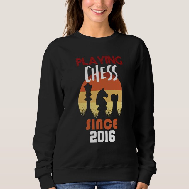 Sweatshirt Playing chess since 2016 (Devant)