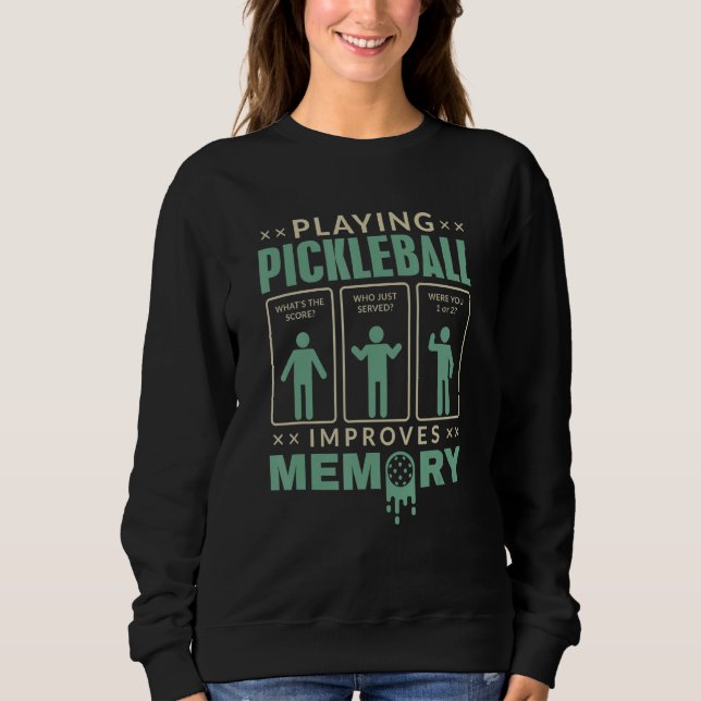 Sweatshirt Playing Pickleball Improves Memory retro green Pic (Devant)