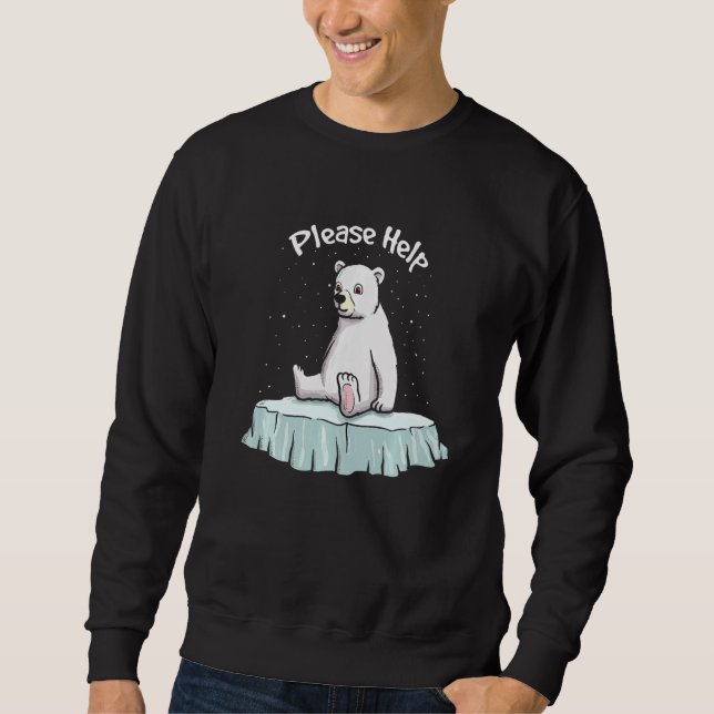 Sweatshirt Please Help Ice Bear Wildlife Polar Animal Arctic (Devant)