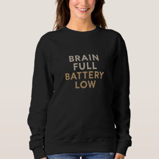 Sweatshirt Pleine Batterie de Cerveau Faible Typographie Vint