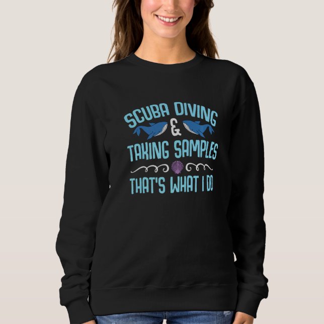 Sweatshirt Plongée sous-marine et prise d'échantillons C'est  (Devant)