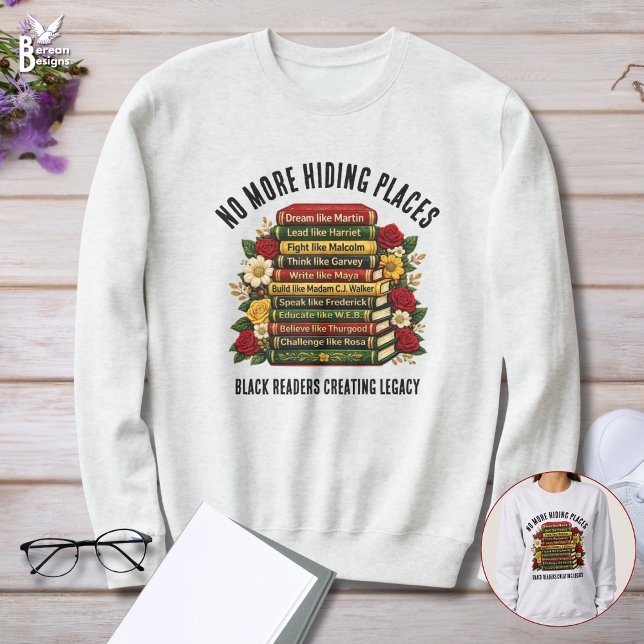 Sweatshirt PLUS DE CACHETTES Héros de l'Histoire Noire (NO MORE HIDING PLACES Black History Heroes Bookish Book Lover sweatshirt gift with customizable text)