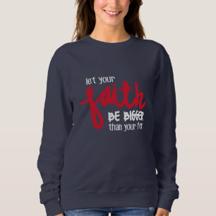 Sweatshirt Plus grand que votre peur