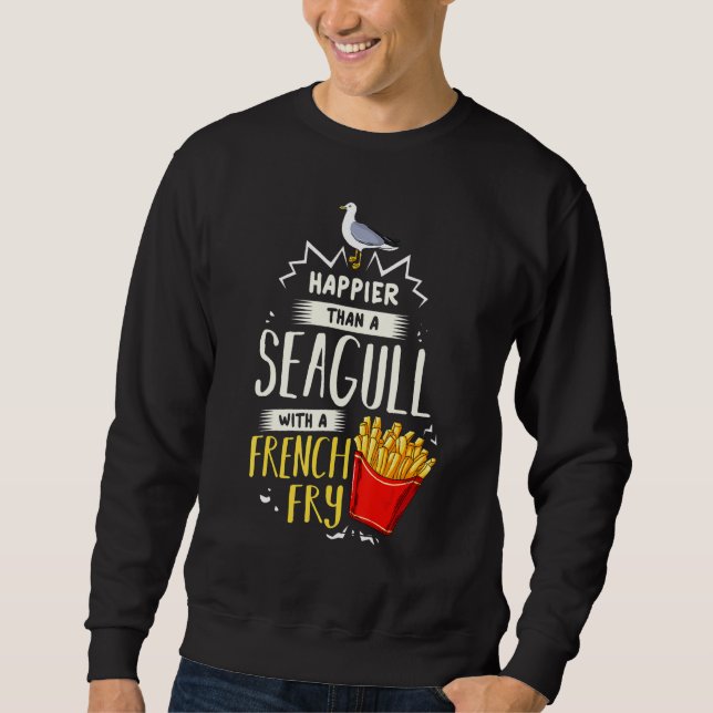 Sweatshirt Plus Heureux Qu'Un Mouette Avec Un Fry Français (Devant)