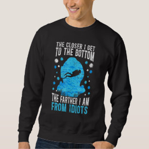 Sweatshirt Plus Je Me Rapproche Vers Le Bas Plongeur De Scuba