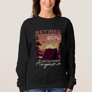 Sweatshirt Plus mon problème Retraité 2020 Retraite