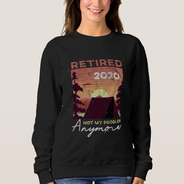 Sweatshirt Plus mon problème  Retraité 2020 Retraite (Devant)