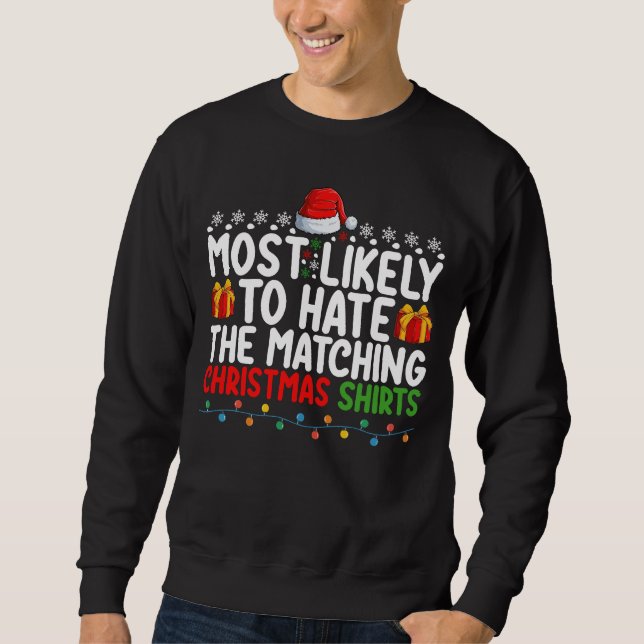 Sweatshirt Plus susceptible de détester les chemises de Noël  (Devant)