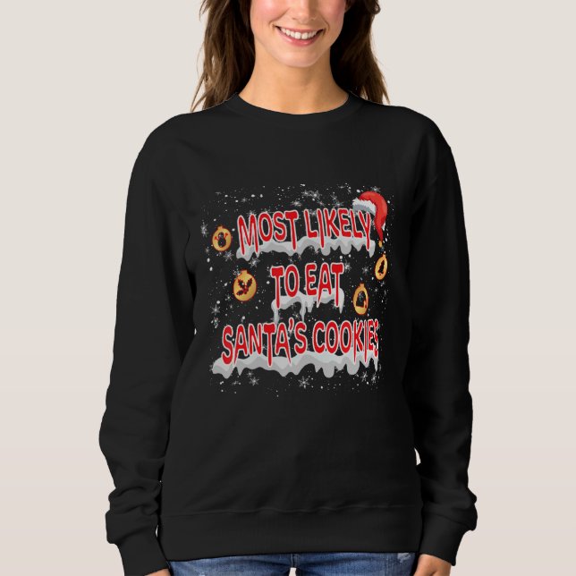 Sweatshirt Plus Susceptible De Manger Les Cookies De Santa No (Devant)