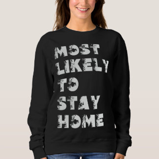 Sweatshirt Plus susceptible de rester à la maison