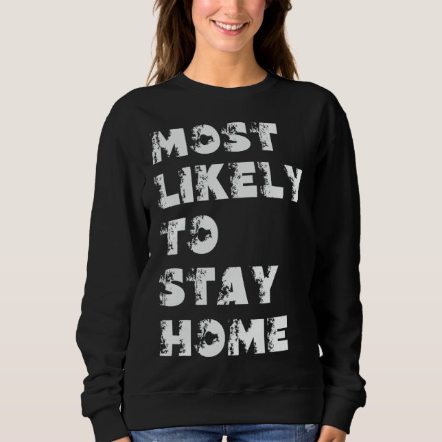 Sweatshirt Plus susceptible de rester à la maison (Devant)