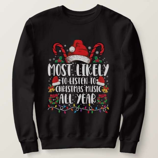 Sweatshirt Plus susceptible d'écouter Noël toute l'année Xmas (Design devant)