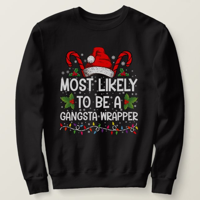 Sweatshirt Plus Susceptible D'être un Gangsta Wrapper Noël de (Design devant)