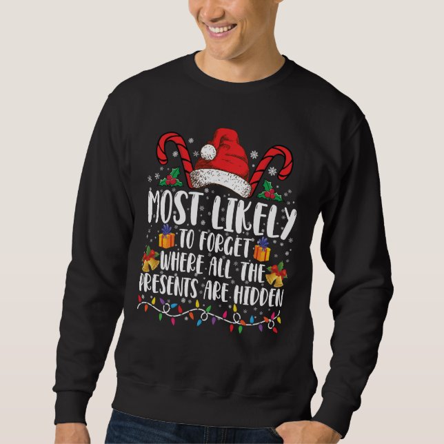 Sweatshirt Plus susceptible d'oublier où sont tous les cadeau (Devant)