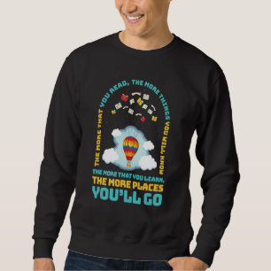 Sweatshirt Plus Vous Lisez Plus De Choses Que Vous Connaîtrez