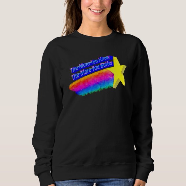 Sweatshirt Plus Vous Savez Que Plus Vous Souffrez (Devant)