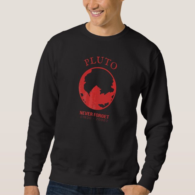 Sweatshirt Pluto n'oublie jamais la science spatiale rétro Vi (Devant)