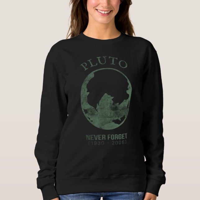 Sweatshirt Pluto n'oublie jamais la science spatiale rétro Vi (Devant)