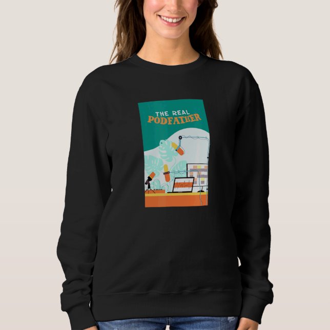 Sweatshirt Podfather Real - Podcaster Radio Podcast (Devant)