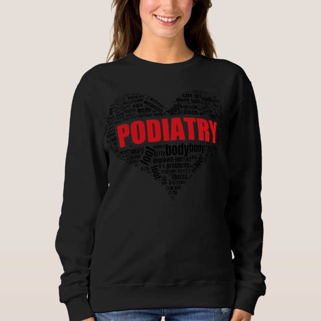 Sweatshirt Podiatrie Forme cardiaque Mot Cloud Foot docteur  (Devant)