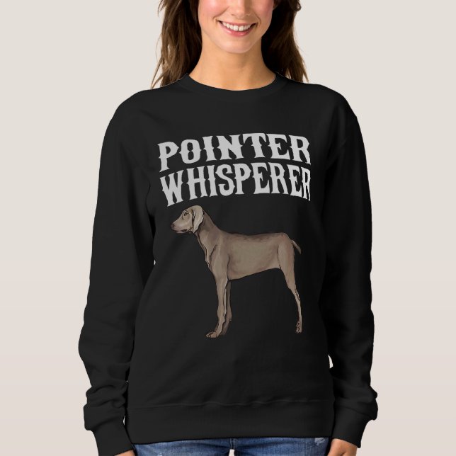 Sweatshirt Pointer Whisperer Chien (Devant)