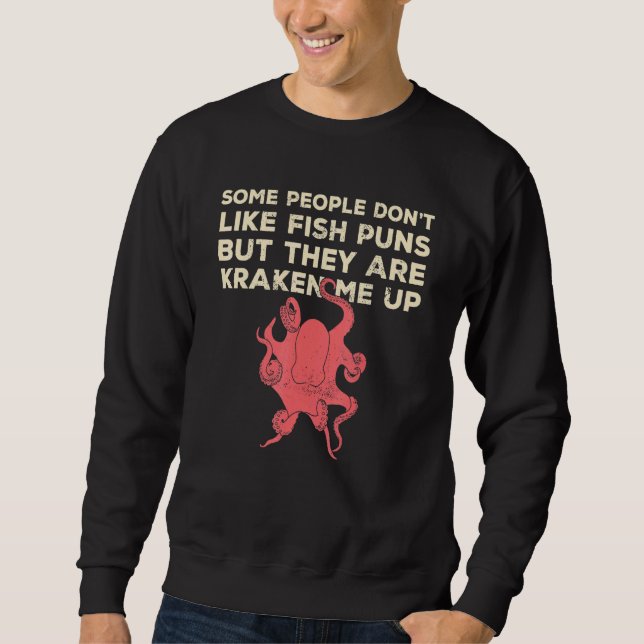 Sweatshirt Poissons Puns Ils M'Ont Kraken Up (Devant)