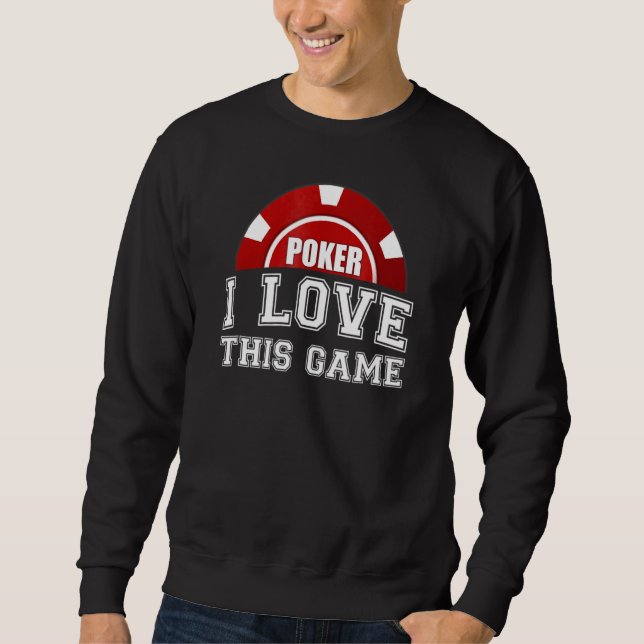 Sweatshirt Poker J'Aime Ce Jeu Carte Jeu Jeu Jeu (Devant)