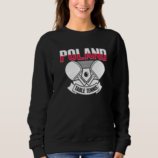Sweatshirt Poland Ping Pong   Polish Table Tennis Team Suppor (Devant)