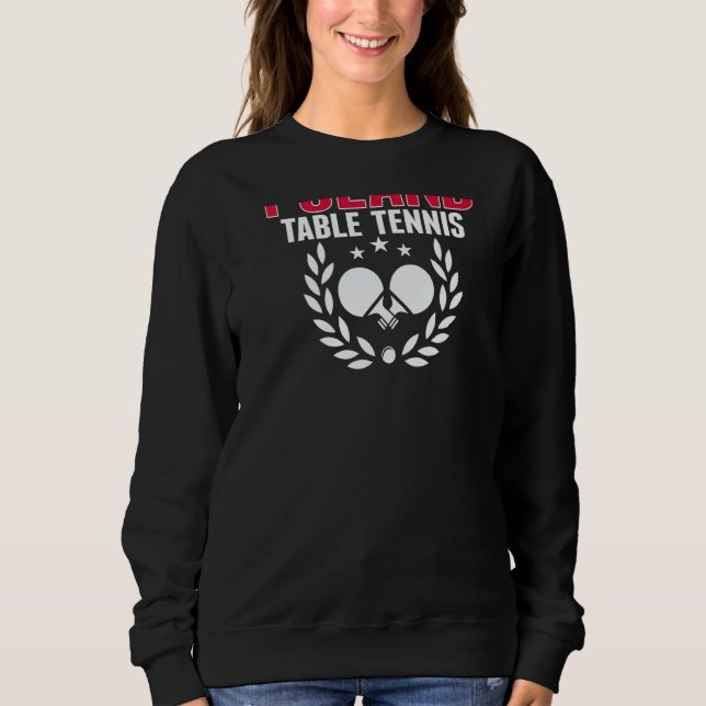 Sweatshirt Poland Ping Pong   Polish Table Tennis Team Suppor (Devant)