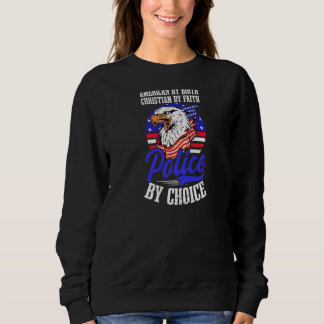 Sweatshirt Police chrétienne américaine 4 juillet Officier de