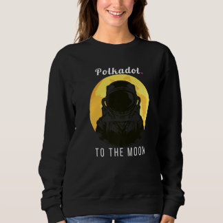 Sweatshirt Polkadot Vers La Lune Polkadot Crypto Ethereum Blo