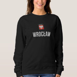 Sweatshirt Pologne Pride Polska Racines polonaises Wroclaw