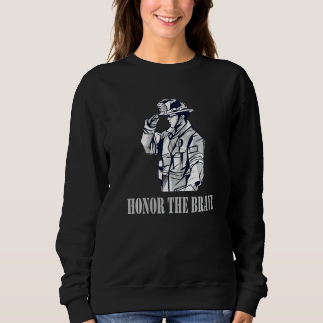 Sweatshirt Pompier Honorer Le Brave Équipement Pompier (Devant)