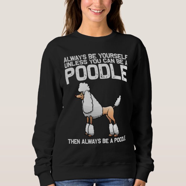 Sweatshirt Poodle For Men Women Doodle Dog Poodle  Groomer 7 (Devant)