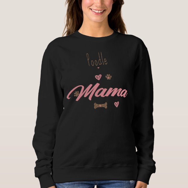 Sweatshirt Poodle Mama (Devant)