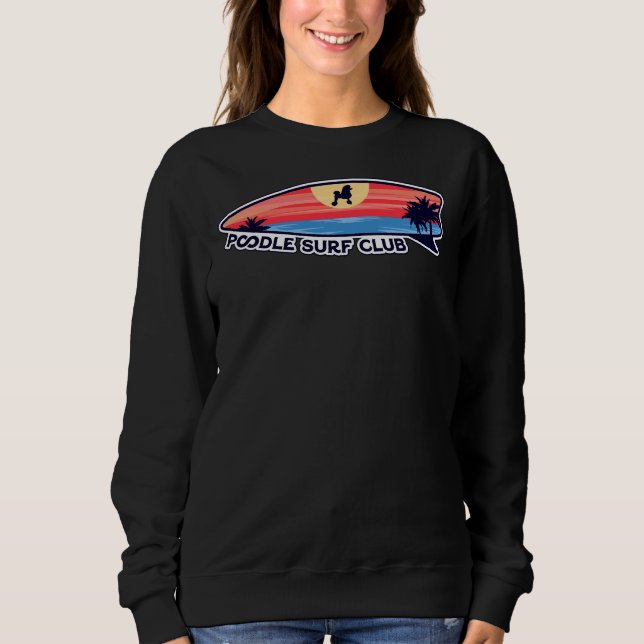 Sweatshirt Poodle Surf Club Chien sur Surfboard (Devant)