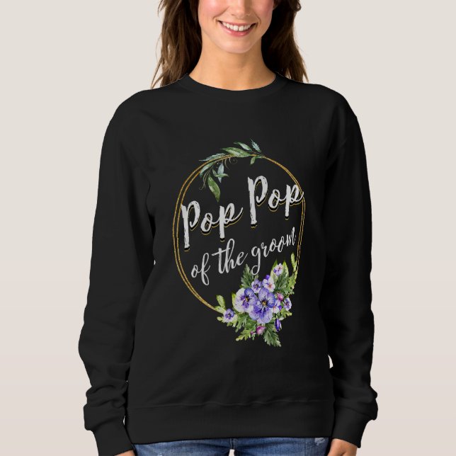 Sweatshirt Pop Pop du marié enterrement de vie de garçon Pop  (Devant)