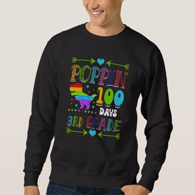Sweatshirt Poppin 100 Days 3rd Grade Primary School Dinosaur  (Devant)