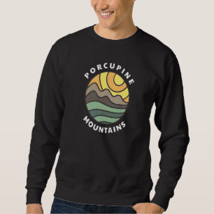 Sweatshirt Porcupine Mountains Michigan MI Porkies Vacances S